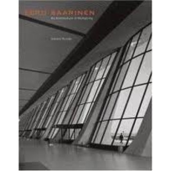 Eero Saarinen: An Architecture of Multiplicity by Antonio Roman 